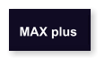 MAX plus