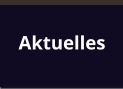 Aktuelles